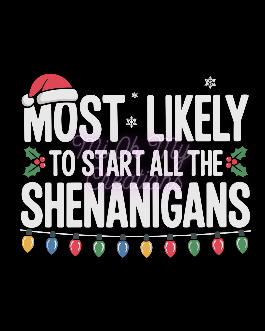 Most Likely to Start All the Shenanigans