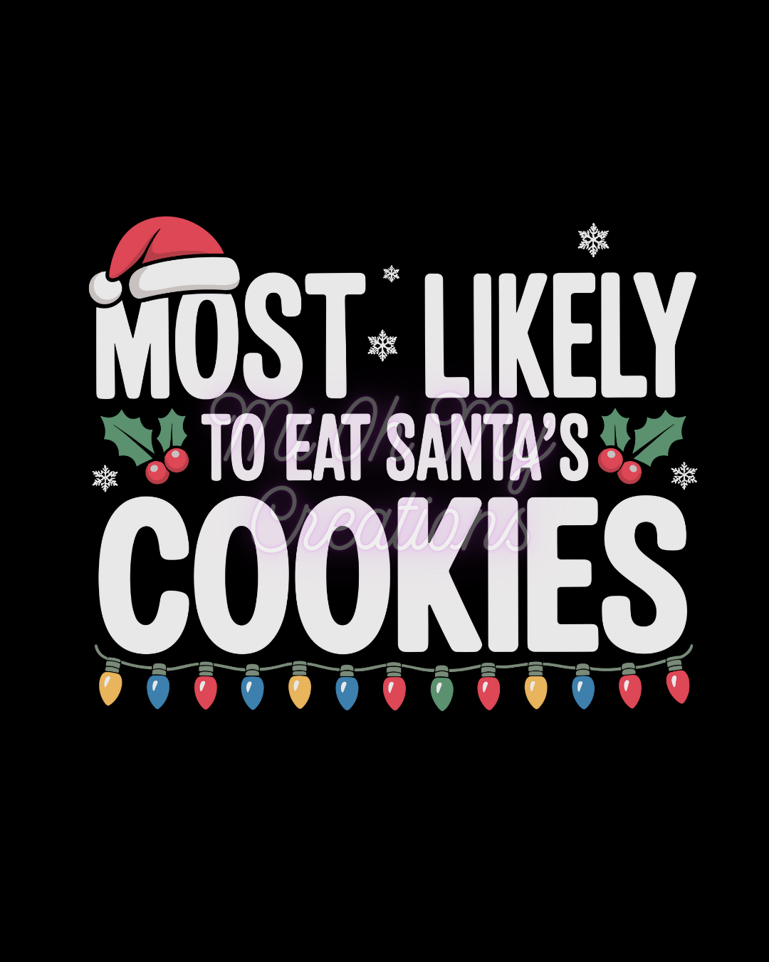 Most Likely to Eat Santa's Cookies