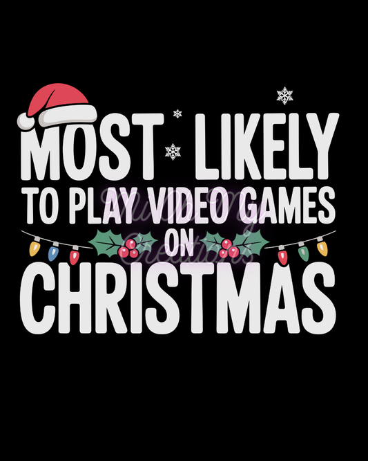 Most Likely to Pay Video Games on Christmas