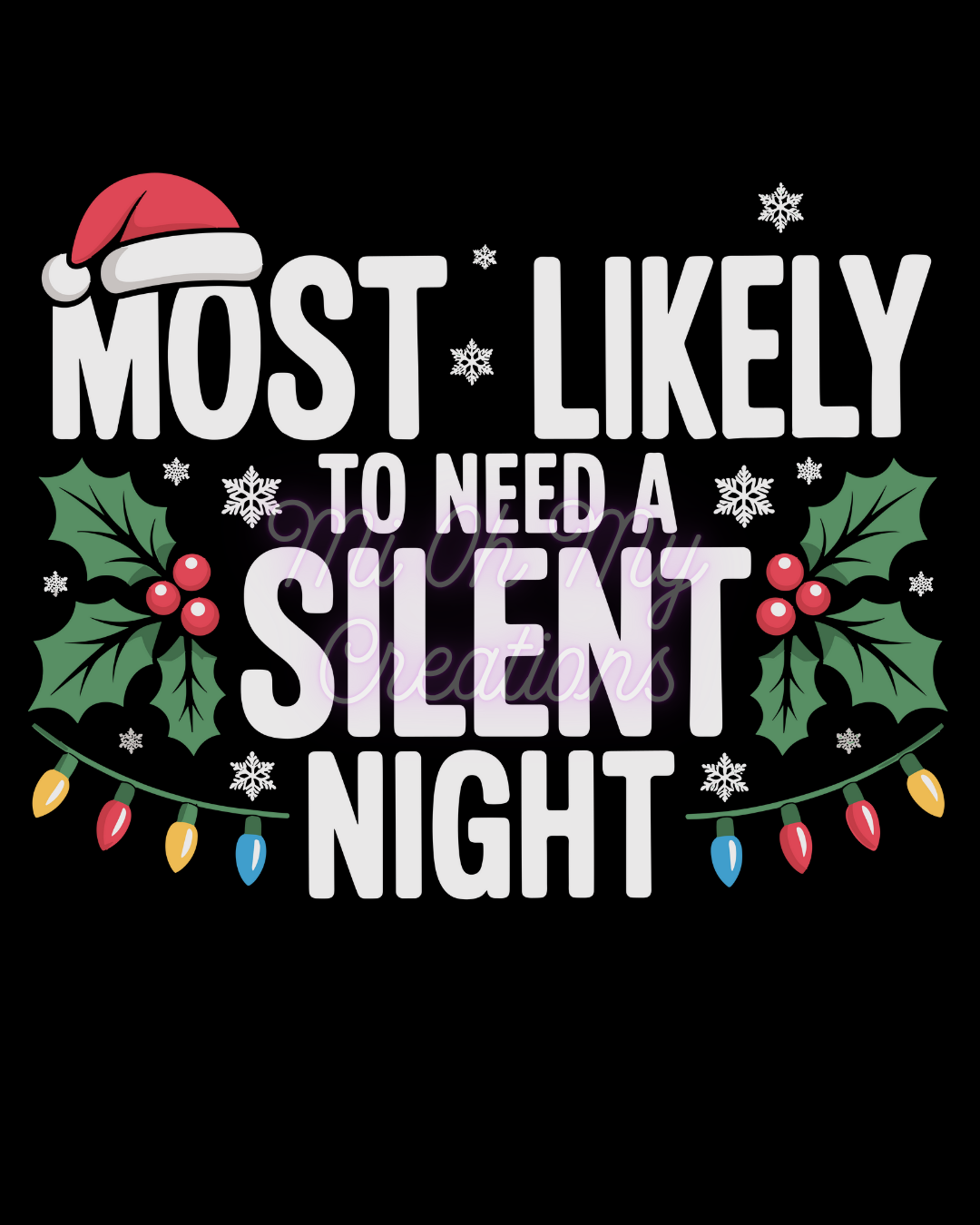Most Likely to Need a Silent Night