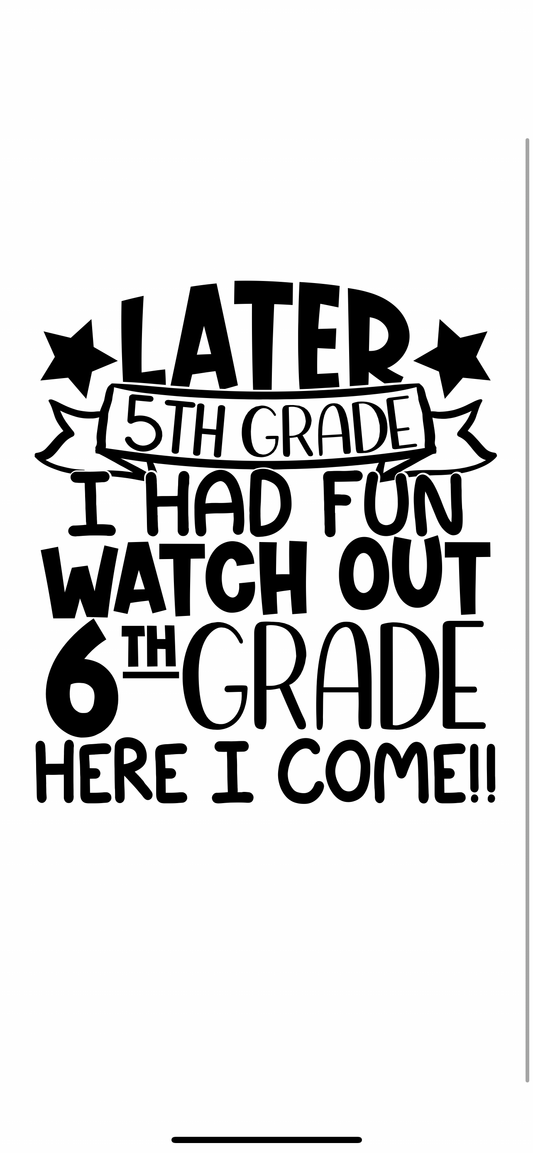 Later 5th Grade T-Shirt